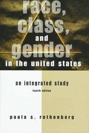 Cover of: Race, Class, and Gender in the United States by Paula S. Rothenberg