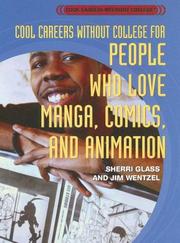 Cover of: Cool careers without college for people who love Manga, comics, and cartoons by Sherri Glass