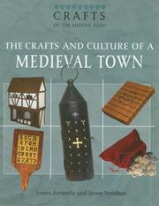 Cover of: The crafts and culture of a Medieval town | Joann Jovinelly