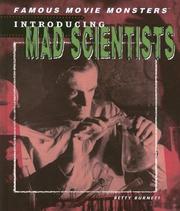 Cover of: Introducing Mad Scientists (Famous Movie Monsters) by Betty Burnette, Ross Watton