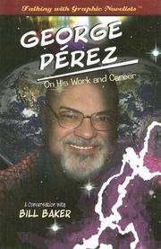 Cover of: George Perez on His Work and Career (Talking With Graphic Novelists)