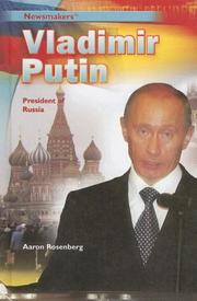 Cover of: Vladimir Putin: President of Russia (Newsmakers)