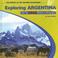 Cover of: Exploring Argentina With the Five Themes of Geography (The Library of the Western Hemisphere)