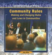 Cover of: Community Rules: Making and Changing Rules and Laws in Communities (Communities at Work)