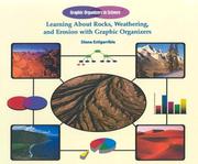 Learning About Rocks, Weathering, And Erosion With Graphic Orgainzers (Graphic Organizers in Science) by Diana Estigarribia