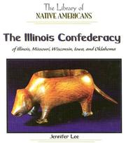Cover of: The Illinois Confederacy of Illinois, Missouri, Wisconsin, Iowa, and Oklahoma (The Library of Native Americans)
