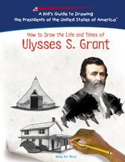 Cover of: How to draw the life and times of Ulysses S. Grant