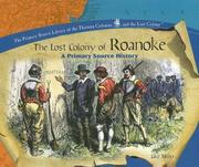 Cover of: The Lost Colony of Roanoke: a primary source history