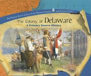 Cover of: The colony of Delaware: a primary source history