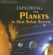 Cover of: Exploring the planets in our solar system by Rebecca Olien