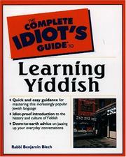 Cover of: The complete idiot's guide to learning Yiddish by Benjamin Blech