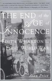 Cover of: The End of the Age of Innocence: Edith Wharton and the First World War