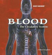 Cover of: Blood: The Circulatory System (Body Works)