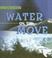 Cover of: Water on the Move (Cycles in Nature)