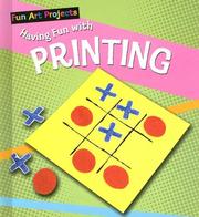 Cover of: Having Fun With Printing (Fun Art Projects) by Sarah Medina