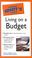 Cover of: The Pocket Idiot's Guide to Living on a Budget (The Pocket Idiot's Guide)