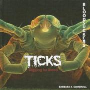 Cover of: Ticks: Digging for Blood (Bloodsuckers)
