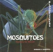 Cover of: Mosquitoes: Hungry for Blood (Bloodsuckers)