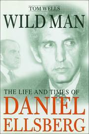 Cover of: Wild Man : The Life and Times of Daniel Ellsberg