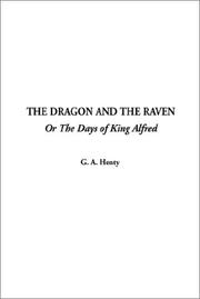 Cover of: The Dragon and the Raven | G. A. Henty