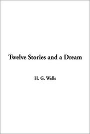 Cover of: Twelve Stories and a Dream