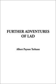 Cover of: Further Adventures of Lad by Albert Payson Terhune, Albert Payson Terhune