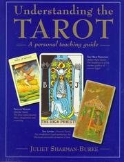 Cover of: Understanding the tarot: a personal teaching guide