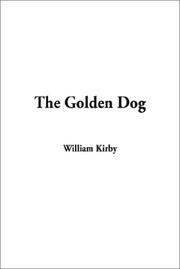 Cover of: The Golden Dog | William Kirby