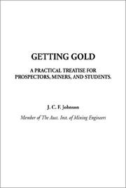 Cover of: Getting Gold by J. C. F. Johnson, J. C. F. Johnson