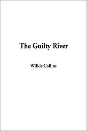 Cover of: The Guilty River by Wilkie Collins