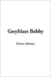 Cover of: Greyfriars Bobby by Eleanor Atkinson