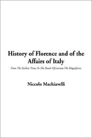 Cover of: History of Florence and of the Affairs of Italy by Niccolò Machiavelli