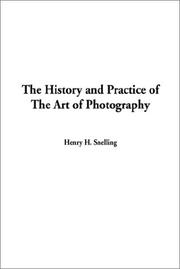 Cover of: The History and Practice of the Art of Photography