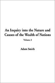Cover of: An Inquiry into the Nature and Causes of the Wealth of Nations, Vol. 2 by Adam Smith