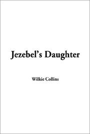 Cover of: Jezebel's Daughter by Wilkie Collins, Wilkie Collins