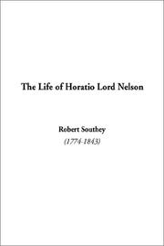Cover of: The Life of Horatio Lord Nelson by Robert Southey