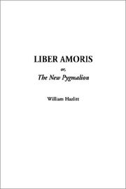 Cover of: Liber Amoris, Or, the New Pygmalion by William Hazlitt