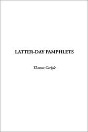 Cover of: Latter-Day Pamphlets by Thomas Carlyle, Thomas Carlyle