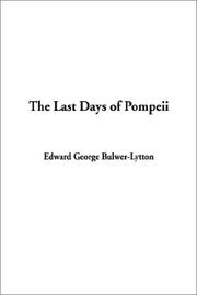 Cover of: The Last Days of Pompeii by Edward Bulwer Lytton, Baron Lytton