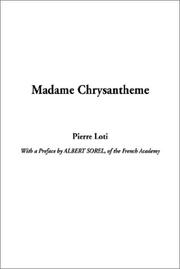 Cover of: Madame Chrysantheme by Pierre Loti