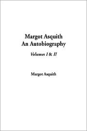 Cover of: Margot Asquith, an Autobiography | Margot Asquith Countess of Oxford and Asquith