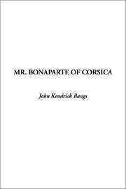 Cover of: Mr. Bonaparte of Corsica by John Kendrick Bangs