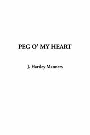 Peg O' My Heart by J. Hartley Manners
