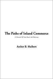 Cover of: The Paths of Inland Commerce by Archer Butler Hulbert