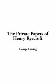 Cover of: The Private Papers of Henry Ryecroft by George Gissing