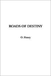 Cover of: Roads of Destiny by O. Henry