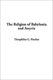 Cover of: The Religion of Babylonia and Assyria by Theophilus Goldridge Pinches