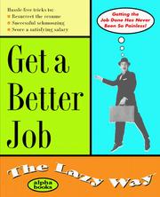 Cover of: Get a Better Job: The Lazy Way