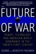 Cover of: The future of war by George Friedman
