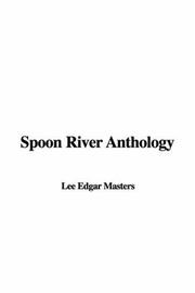 Cover of: Spoon River Anthology by Edgar Lee Masters